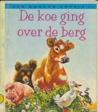 Gouden boekje; De koe ging over de berg, Verzenden, Nieuw
