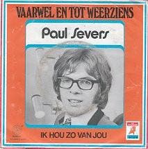vinyl single 7 inch - Paul Severs - Vaarwel En Tot Weerziens, Verzenden, Zo goed als nieuw, 7 inch, Nederlandstalig