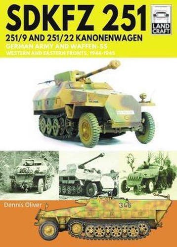 9781526791146 SDKFZ 251  2519 and 25122 Kanonenwagen Germ..., Verzenden, Nieuw, Dennis Oliver