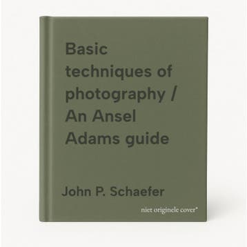 Basic techniques of photography / An Ansel Adams guide, Verzenden, Gelezen, John P. Schaefer