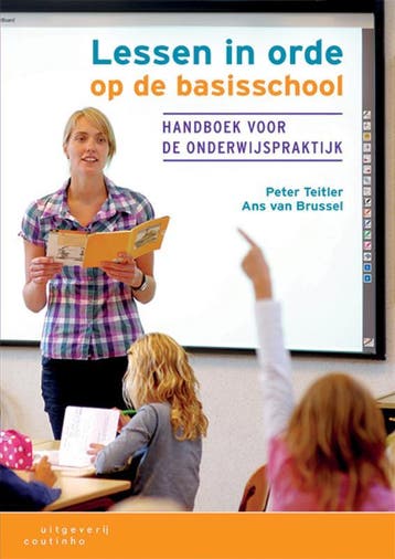 Lessen in orde op de basisschool 9789046907252, Verzenden, Zo goed als nieuw