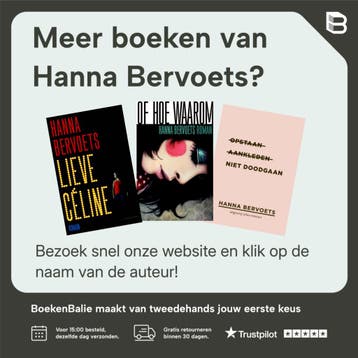 Alles wat er was - Hanna Bervoets 9789025440374, Verzenden, Zo goed als nieuw, Hanna Bervoets