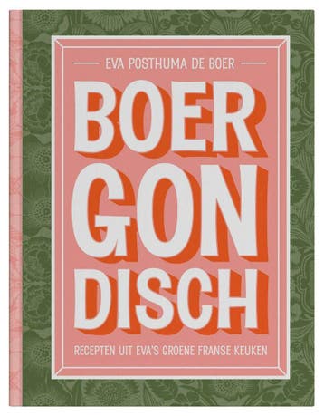 Boergondisch - Eva Posthuma de Boer 9789083212678, Verzenden, Zo goed als nieuw, Eva Posthuma de Boer