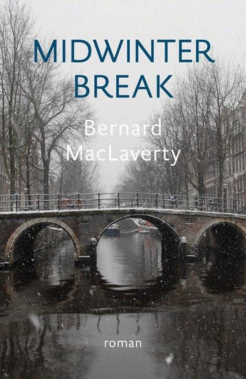 9789492504265 Midwinter Break bernard maclaverty, Verzenden, Nieuw, Bernard maclaverty