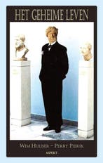 Het geheime leven | 9789059118317 | Wim Huijser ; Perry, Zo goed als nieuw, Wim Huijser ; Perry Pierik