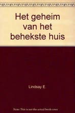 Het geheim van het behekste huis 9789043802956, Verzenden, Gelezen, Elisabeth Lindsay
