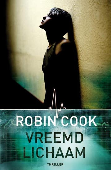 Vreemd lichaam / Zwarte beertjes / 3504 - Robin Cook, Verzenden, Gelezen, Robin Cook