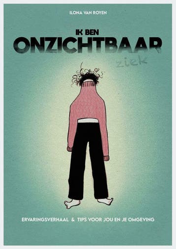 Ik ben onzichtbaar ziek - Ilona De Meyer 9789464078145, Boeken, Verzenden, Gelezen, Ilona De Meyer