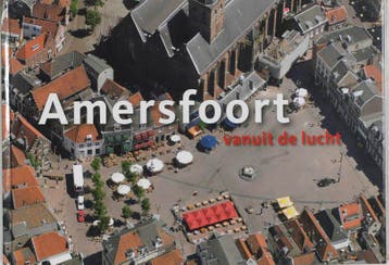 AMERSFOORT VANUIT DE LUCHT 9789068684384 C. van den Braber, Verzenden, Gelezen, C. van den Braber