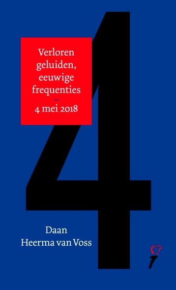 Verloren geluiden, eeuwige frequenties 4 mei 2018 / Absolute, Verzenden, Zo goed als nieuw, Daan Heerma van Voss