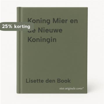Koning Mier en de Nieuwe Koningin 9789082135015, Verzenden, Zo goed als nieuw, Lisette den Book