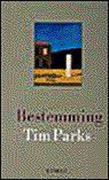 Bestemming - Tim Parks 9789029535731, Verzenden, Gelezen, Tim Parks
