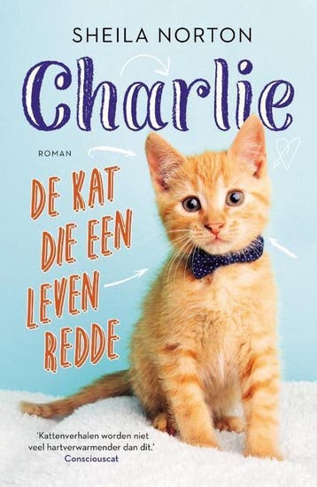 Charlie, de kat die een leven redde - Sheila Norton, Verzenden, Zo goed als nieuw, Sheila Norton