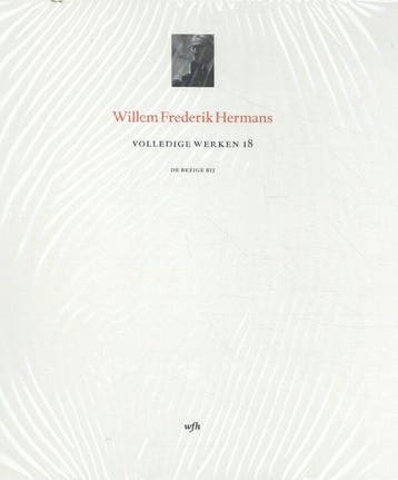 Fotobiografie ; Koningin Eenoog ; Het hoedenparadijs ; Een, Verzenden, Zo goed als nieuw, Willem Frederik Hermans