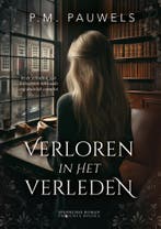 Verloren in het verleden 9789464789324 P.M. Pauwels, Verzenden, Gelezen, P.M. Pauwels
