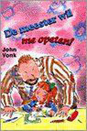 De meester wil me opeten! / Klavertje drie-serie J. Vonk, Verzenden, Zo goed als nieuw, J. Vonk