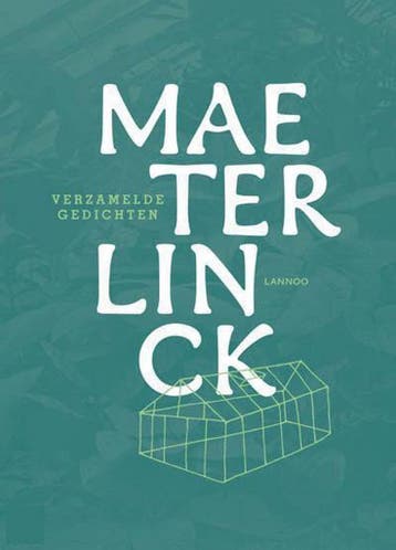 Verzamelde gedichten - Maurice Maeterlinck 9789401401760, Verzenden, Zo goed als nieuw, Joris De Zutter