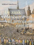 De zaak Oldenbarnevelt 9789460044113 Wilfried Uitterhoeve, Verzenden, Gelezen, Wilfried Uitterhoeve