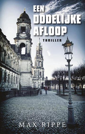 Een dodelijke afloop - Max Rippe 9789461550293, Verzenden, Gelezen, Max Rippe