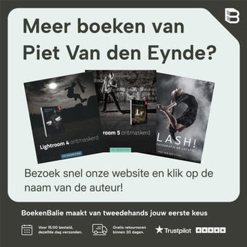 Lightroom 6/CC ontmaskerd - Piet Van den Eynde 9789082468502, Verzenden, Zo goed als nieuw, Piet Van den Eynde