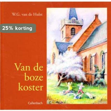 Van de boze koster / Voor onze kleinen - W.G. van de Hulst, Verzenden, Gelezen, W.G. van de Hulst