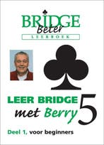 9789074950954 Leer bridge met Berry 5 deel 1 | Tweedehands, Boeken, Verzenden, Zo goed als nieuw, Berry Westra