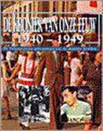KRONIEK VAN ONZE EEUW 05 1940-1949 9789021533056, Boeken, Verzenden, Gelezen