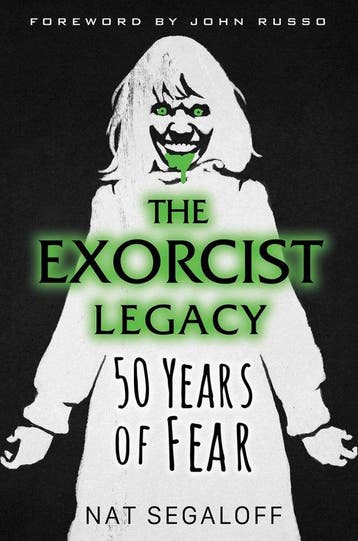 The Exorcist Legacy - Nat Segaloff 9780806541945, Verzenden, Zo goed als nieuw, Nat Segaloff