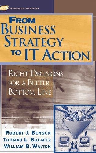 From Business Strategy to IT Action - Robert J. Benson, Verzenden, Gelezen, Robert J. Benson