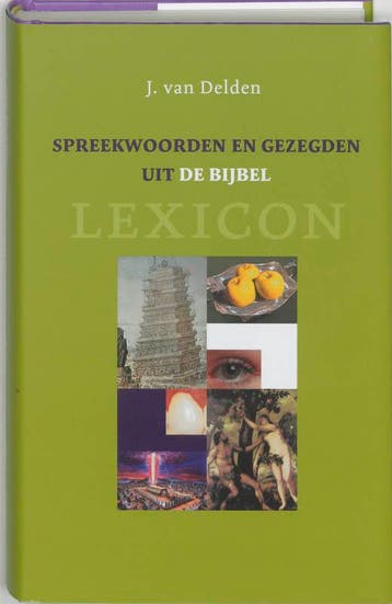 Spreekwoorden en gezegden uit de bijbel - J. van Delden, Verzenden, Gelezen, J. van Delden