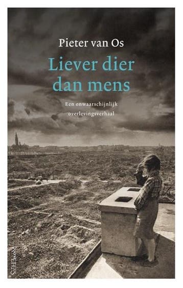 Liever dier dan mens | 9789044636710 | Pieter van Os, Boeken, Ophalen of Verzenden, Zo goed als nieuw, Pieter van Os