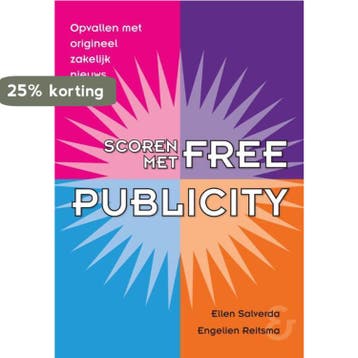 Scoren met free publicity - Ellen Salverda 9789461260703, Verzenden, Gelezen, Ellen Salverda