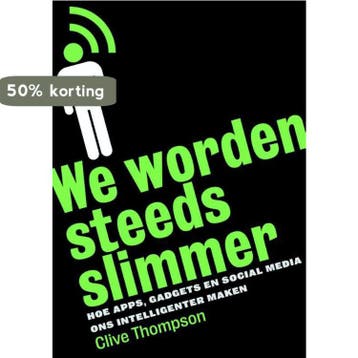 We worden steeds slimmer - Clive Thompson 9789491845147, Verzenden, Gelezen, Clive Thompson