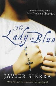 Lady in Blue, The - Javier Sierra 9781847391124, Verzenden, Zo goed als nieuw, Javier Sierra