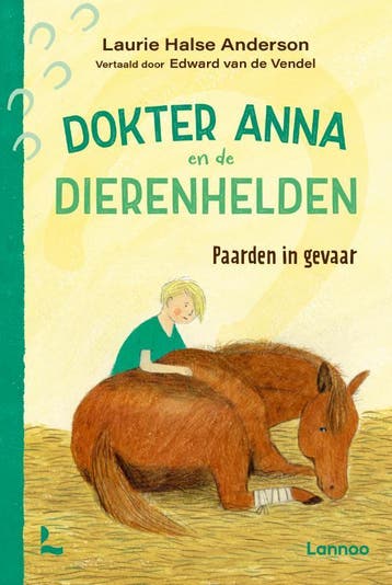 Paarden in gevaar - Dokter Anna en de dierenhelden / Dokter, Boeken, Verzenden, Zo goed als nieuw, Laurie Halse Anderson