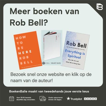 What We Talk About When We Talk About God - Rob Bell, Boeken, Verzenden, Gelezen, Rob Bell