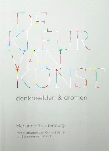 De Kleur van Kunst 9789082636116 Marianne Roodenburg, Verzenden, Zo goed als nieuw, Marianne Roodenburg