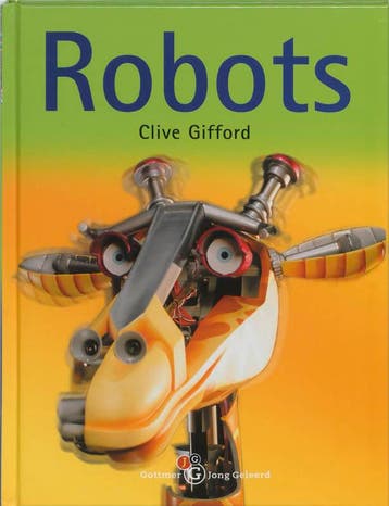 Robots / Gottmer jong geleerd - C. Gifford 9789025737979, Verzenden, Gelezen, C. Gifford