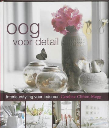 Oog voor detail - C. Clifton-Mogg 9789021545424, Boeken, Verzenden, Zo goed als nieuw, C. Clifton-Mogg