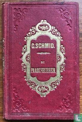 Schmid, Christoph von - De paascheijeren, Boeken, Kinderboeken | Jeugd | onder 10 jaar, Verzenden, Gelezen