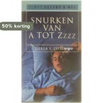 Snurken van A tot Zzzz - Oorzaken en definitieve oplossingen, Verzenden, Gelezen, Derek S. Lipman