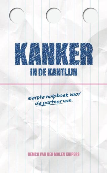 Kanker In De Kantlijn | Remco Van der Molen Kuipers | Nieuw, Ophalen of Verzenden, Nieuw, Remco Van der Molen Kuipers