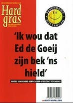 Ik wou dat Ed de Goeij zijn bek ns hield / Hard gras / 76, Boeken, Verzenden, Zo goed als nieuw, En