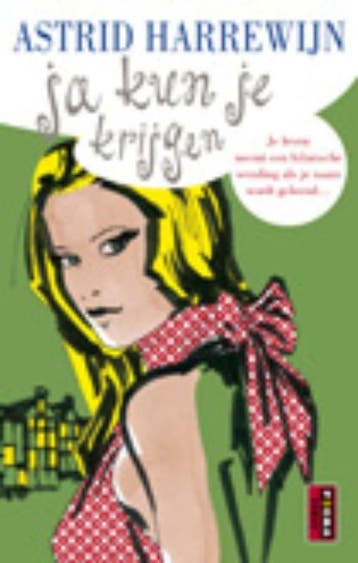 Ja kun je krijgen / Chicklit-reeks Poema Pocket, Verzenden, Zo goed als nieuw, Astrid Harrewijn
