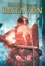 Bloed van de Bataven / De Bataven / 2 9789081824569, Verzenden, Zo goed als nieuw, H J Hermeler