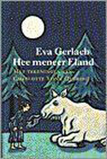Hee meneer Eland - E. Gerlach 9789021463698, Verzenden, Zo goed als nieuw, E. Gerlach