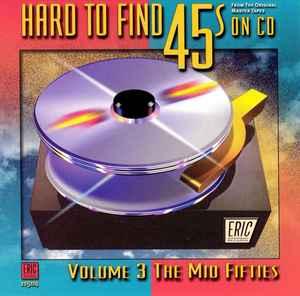 cd - Various - Hard To Find 45s On CD, Vol. 3: The Mid Fi..., Verzenden, Zo goed als nieuw