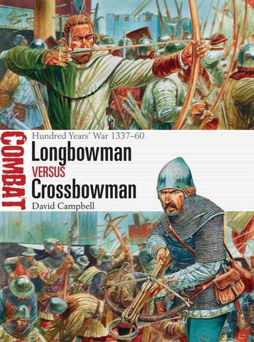 Longbowman vs Crossbowman - David Campbell 9781472817617, Verzenden, Zo goed als nieuw, David Campbell