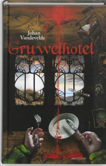 Gruwelhotel - Johan Vandevelde 9789059325050, Verzenden, Zo goed als nieuw, Johan Vandevelde