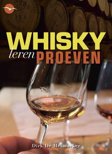 Whisky leren proeven - Dirk De Mesmaeker 9789057203213, Verzenden, Gelezen, Dirk De Mesmaeker
